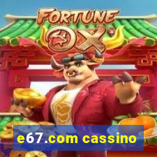 e67.com cassino